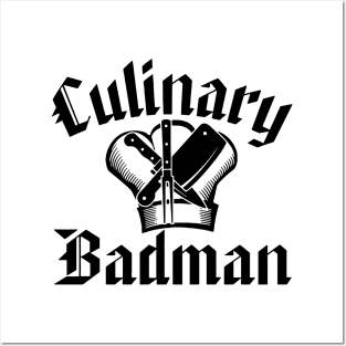 Culinary Badman Posters and Art